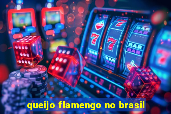 queijo flamengo no brasil